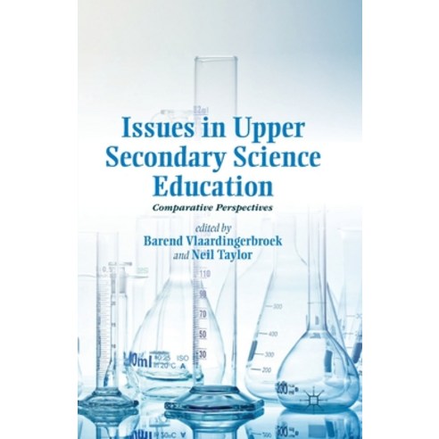 (영문도서) Issues in Upper Secondary Science Education: Comparative Perspectives Paperback, Palgrave MacMillan, English, 9781349446452