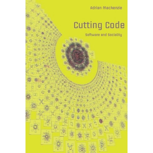 Cutting Code; Software and Sociality Paperback, Peter Lang Us, English, 9780820478234