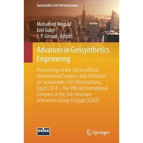 (영문도서) Advances in Geosynthetics Engineering: Proceedings of the 2nd Geomeast International Congress... Paperback, Springer, English, 9783030019433