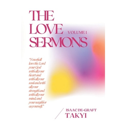 (영문도서) The Love Sermons (Volume 1) Paperback, Quest Publications, English, 9781988439310
