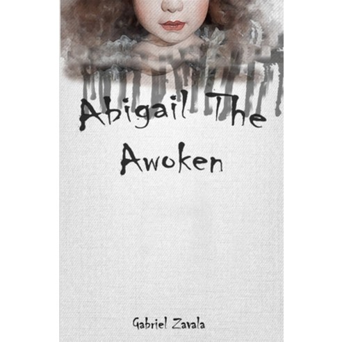 (영문도서) Abigail the Awoken Paperback, Independently Published, English, 9781688441149