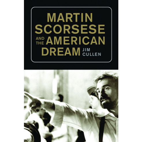 Martin Scorsese and the American Dream Hardcover, Rutgers University Press, English, 9781978817425