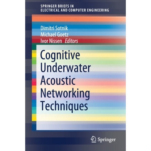 Cognitive Underwater Acoustic Networking Techniques Paperback, Springer