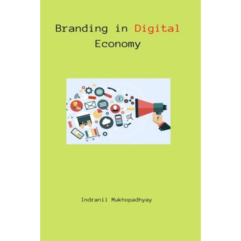 (영문도서) Branding in Digital Economy Paperback, Independent Author, English, 9781805456667