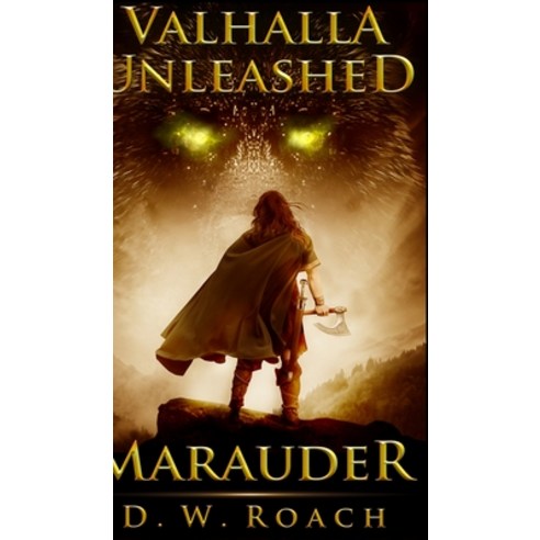 Valhalla Unleashed (Marauder Book 2) Hardcover, Blurb, English, 9781715618643