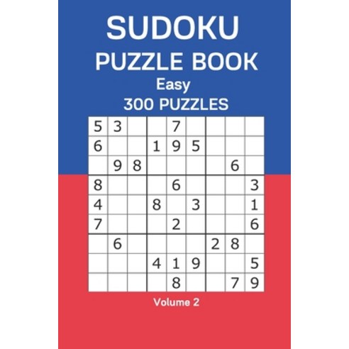 Sudoku Puzzle Book Easy: 300 Puzzles Volume 2 Paperback, Independently Published