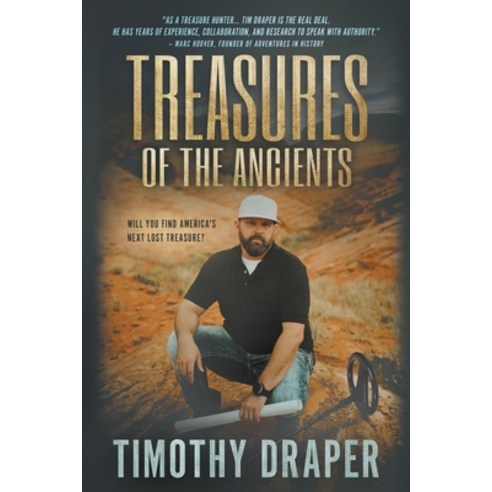 (영문도서) Treasures of the Ancients: The Search for America''s Lost Fortunes Paperback, Wolfpack Publishing LLC, English, 9781639778508
