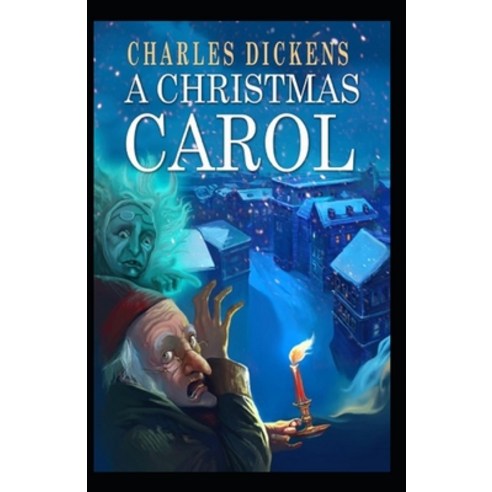 (영문도서) A Christmas Carol Illustrated Paperback, Independently Published, English, 9798424074950