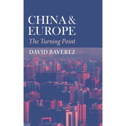 (영문도서) China & Europe: The Turning Point Paperback, Westphalia Press, English, 9781637238097
