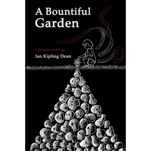 (영문도서) A Bountiful Garden Paperback, Lulu.com, English, 9780359833405