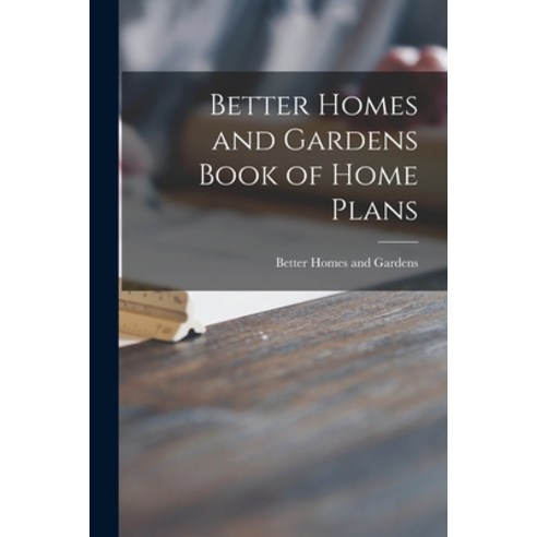(영문도서) Better Homes and Gardens Book of Home Plans Paperback, Hassell Street Press, English, 9781014743282
