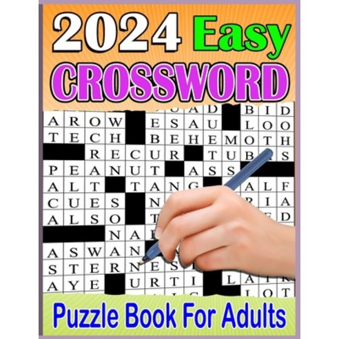 (영문도서) 2024 Easy Crossword Puzzle Book For Adults: Large Print Easy level Crossword Puzzle Books For... Paperback, Independently Published, English, 9798877126794