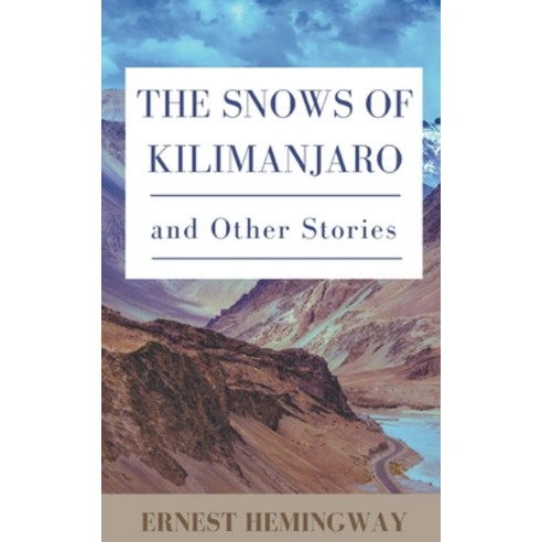 (영문도서) The Snows of Kilimanjaro and Other Stories Paperback, Grapevine India Publishers ..., English, 9789394270329