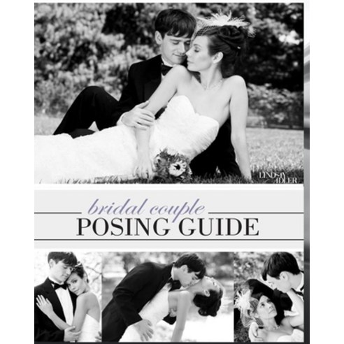 (영문도서) Bridal Couple Posing Guide by Lindsay Adler Paperback, Independently Published, English, 9798355720865