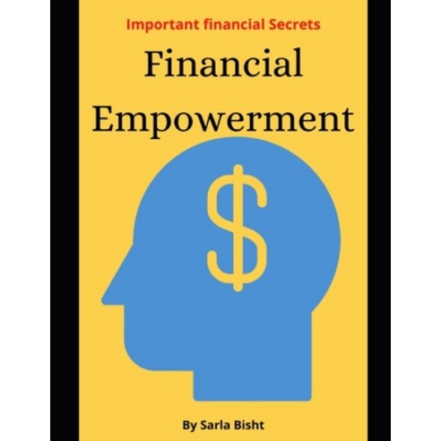 (영문도서) Financial Empowerment Paperback, Independently Published, English, 9798499092132