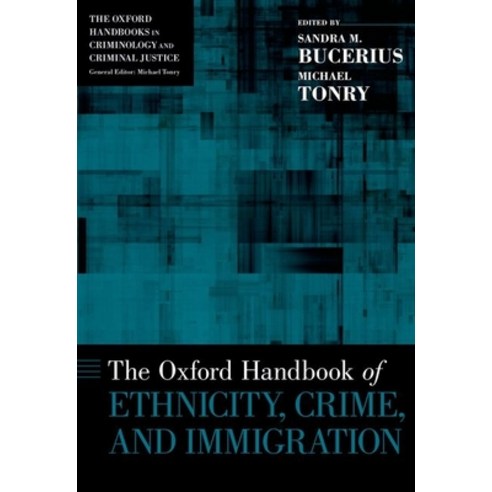 (영문도서) Oxford Handbook of Ethnicity Crime and Immigration Hardcover, Oxford University Press, USA, English, 9780199859016