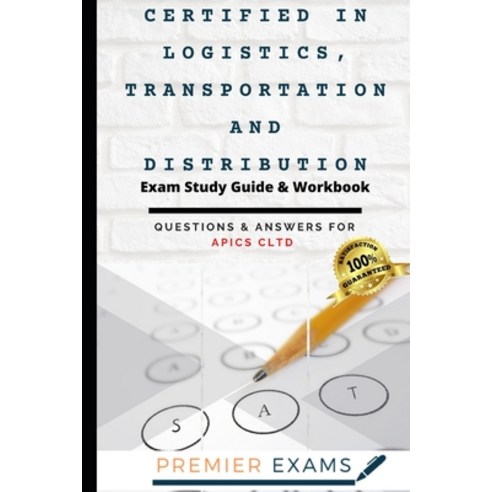 (영문도서) Certified in Logistics Transportation and Distribution Exam Study Guide & Workbook: Question... Paperback, Independently Published, English, 9798715138255