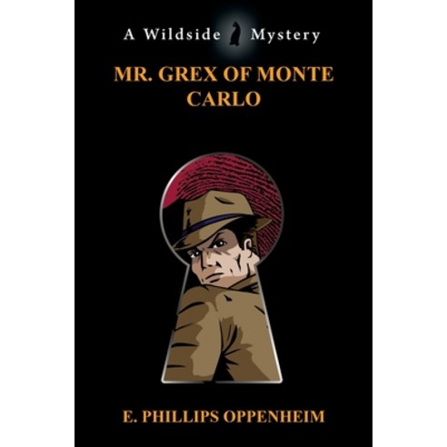 Mr. Grex of Monte Carlo Paperback, Wildside Press