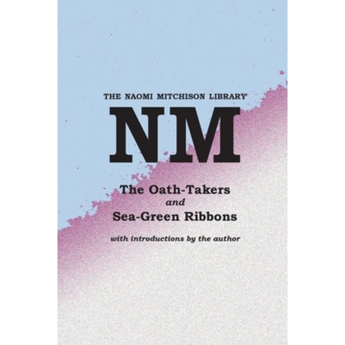 (영문도서) The Oath-Takers and Sea-Green Ribbons Paperback, Kennedy & Boyd, English, 9781849210249