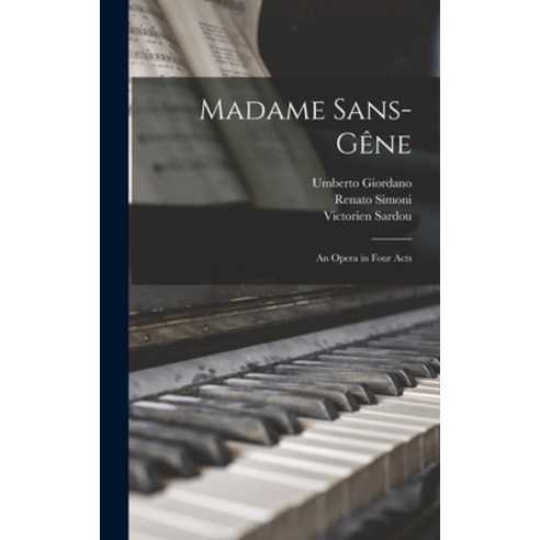 (영문도서) Madame Sans-Ge&#770;ne: an Opera in Four Acts Hardcover, Legare Street Press, English, 9781015382268