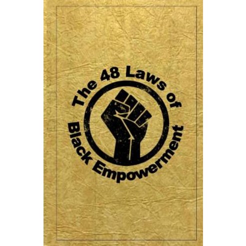 (영문도서) The 48 Laws of Black Empowerment Paperback, Independently Published, English, 9781728734316