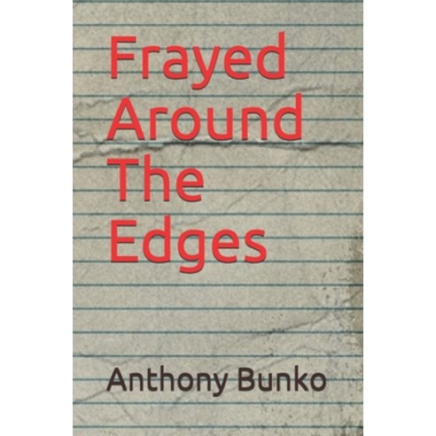Frayed Around The Edges Paperback, Independently Published, English, 9798647954961