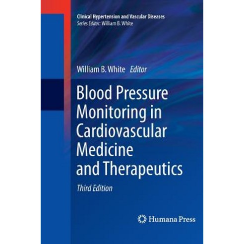 (영문도서) Blood Pressure Monitoring in Cardiovascular Medicine and Therapeutics Paperback, Humana, English, 9783319794228