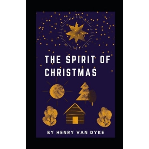 The Spirit of Christmas illustrated Paperback, Independently Published, English, 9798596674859