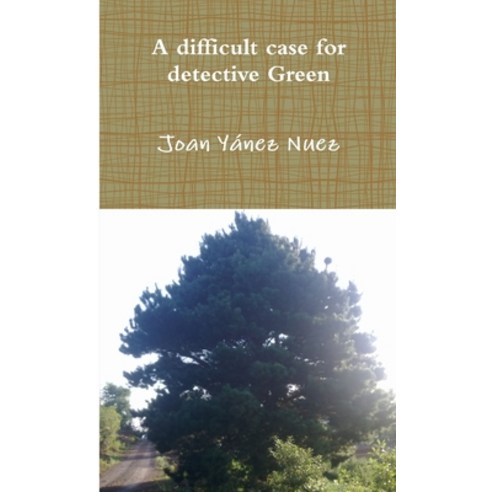 (영문도서) A difficult case for detective Green Paperback, Joan de Jesus Yanez Nuez, English, 9788461538010