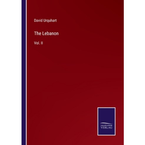 (영문도서) The Lebanon: Vol. II Paperback, Salzwasser-Verlag, English, 9783375096700