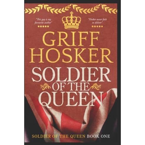 (영문도서) Soldier of the Queen Paperback, Independently Published, English, 9798834770138