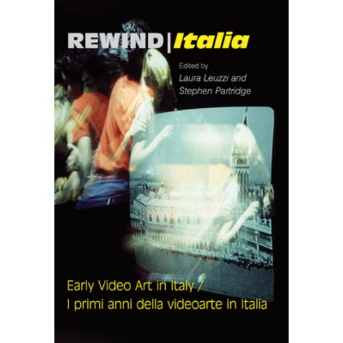 (영문도서) Rewind Italia: Early Video Art in Italy Hardcover, John Libbey & Company, English, 9780861967216