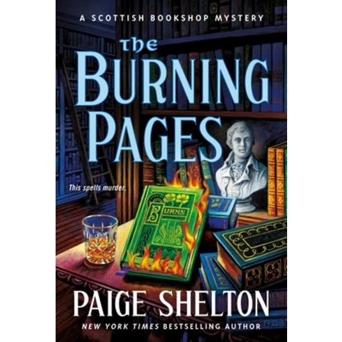 (영문도서) The Burning Pages: A Scottish Bookshop Mystery Mass Market Paperbound, Minotaur Books, English, 9781250789501