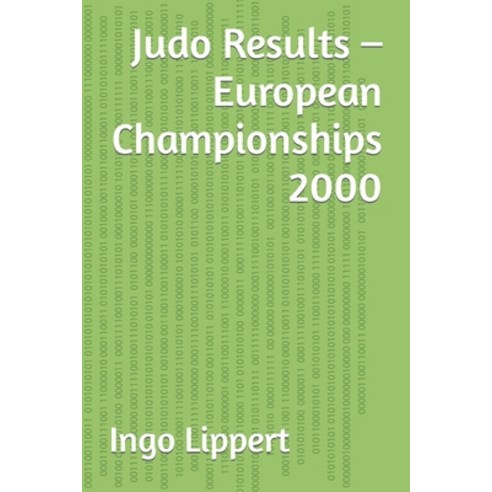 (영문도서) Judo Results - European Championships 2000 Paperback, Independently Published, English, 9798373282994