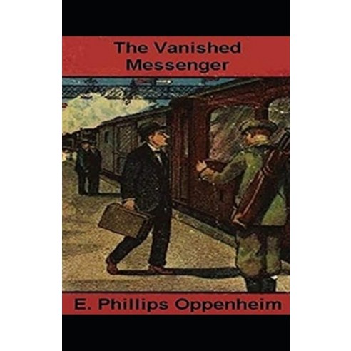 (영문도서) The Vanished Messenger Illustrated Paperback, Independently Published, English, 9798464173859