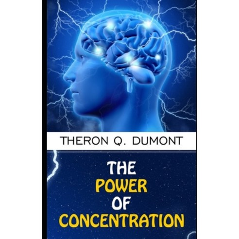 The Power of Concentration Paperback, Independently Published, English, 9798718223477