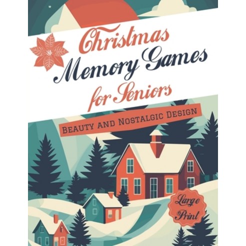 (영문도서) Large Print Memory Games for Seniors: Holiday Variety Puzzle Book Beauty and Nostalgic Desig... Paperback, Independently Published, English, 9798868395857
