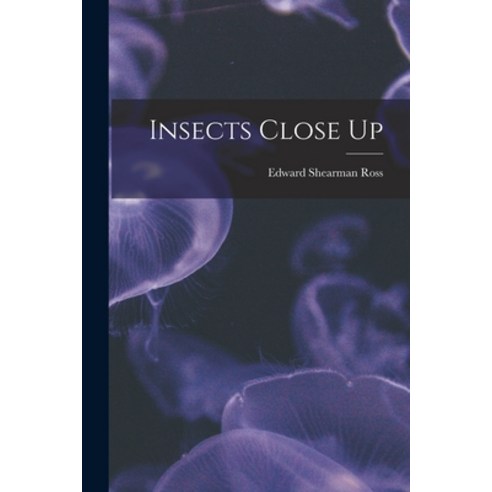 (영문도서) Insects Close Up Paperback, Hassell Street Press, English, 9781015203181