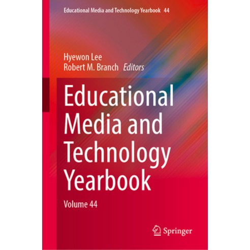 (영문도서) Educational Media and Technology Yearbook: Volume 44 Hardcover, Springer, English, 9783031430473