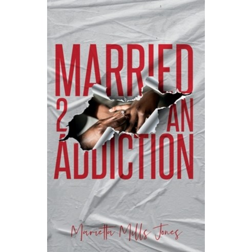 (영문도서) Married 2 An Addiction Paperback, Createspace Independent Pub..., English, 9781469900803