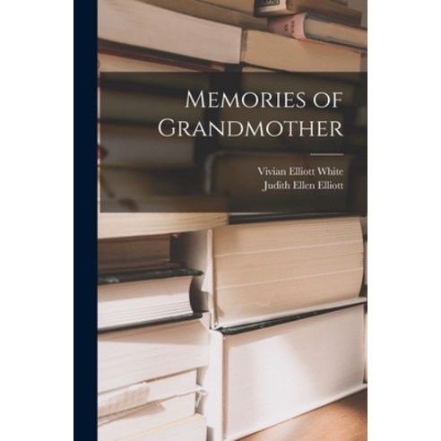 (영문도서) Memories of Grandmother Paperback, Hassell Street Press, English, 9781015272309