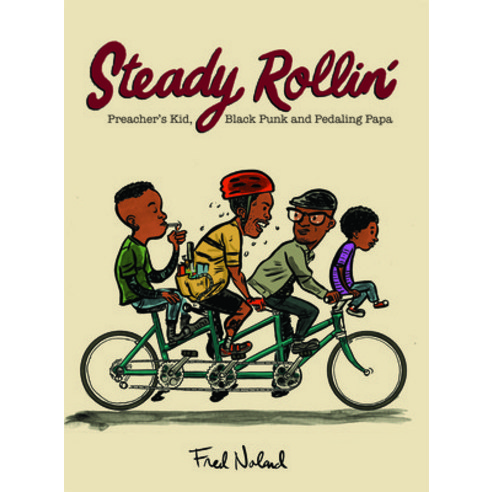 (영문도서) Steady Rollin'': Preacher''s Kid Black Punk and Pedaling Papa Paperback, Birdcage Bottom, English, 9781957795911