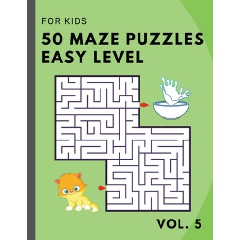 50 Maze Puzzles EASY Level for KIDS - vol. 5: Brain Gym for child beginners - logical game Paperback, Independently Published, English, 9798591060572