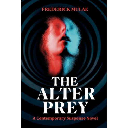 (영문도서) The Alter Prey Paperback, Frederick Mulae, English, 9780645164800