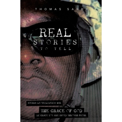 (영문도서) Real Stories to Tell: The Grace of God Paperback, Tellwell Talent, English, 9781779620262