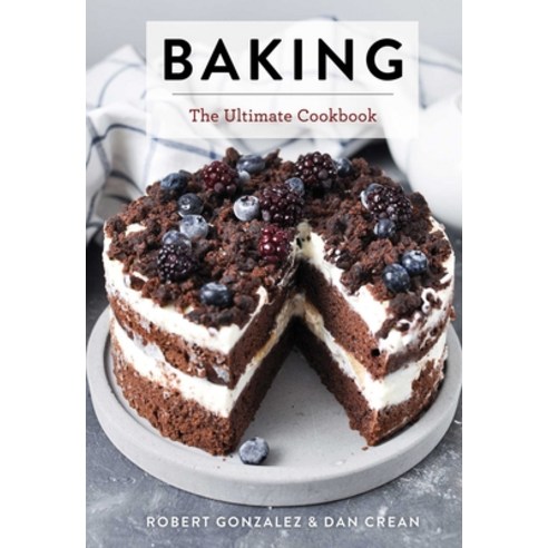 (영문도서) Baking: The Ultimate Cookbook Hardcover, Cider Mill Press, English, 9781646432165