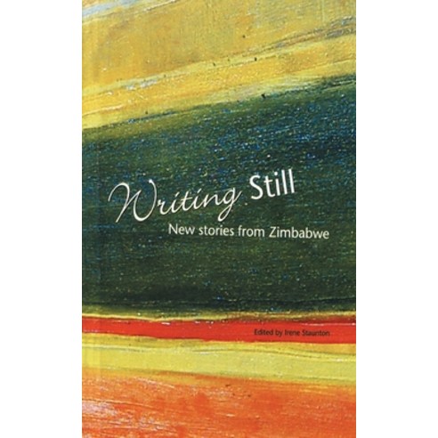 (영문도서) Writing Still - New stories from Zimbabwe Paperback, Weaver Press, English, 9781779220189