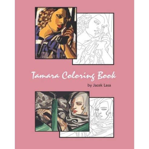 Tamara Coloring Book: Coloring Book with the most famous Tamara de Lempicka paintings Paperback, Independently Published