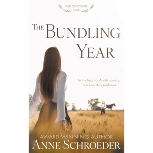 (영문도서) The Bundling Year: A Non-Traditional Contemporary Amish Romance Paperback, Ckn Christian Publishing, English, 9781639774906