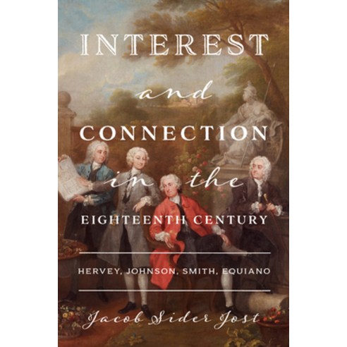 Interest and Connection in the Eighteenth Century Paperback, University of Virginia Press